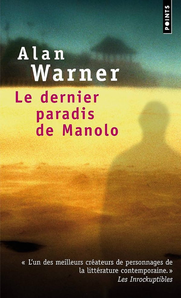 Le dernier paradis de Manolo by Alan Warner