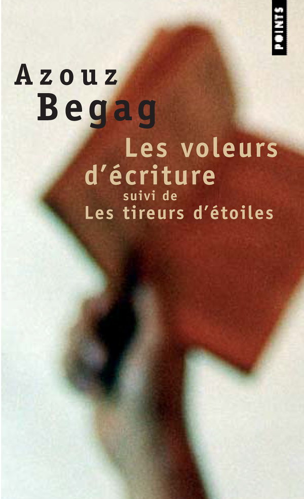 Les voleurs d’écritures by Azouz Begag