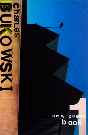 New Poems by Charles Bukowski