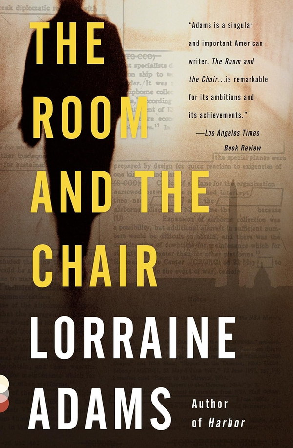 The Room and the Chair by Lorraine Adams