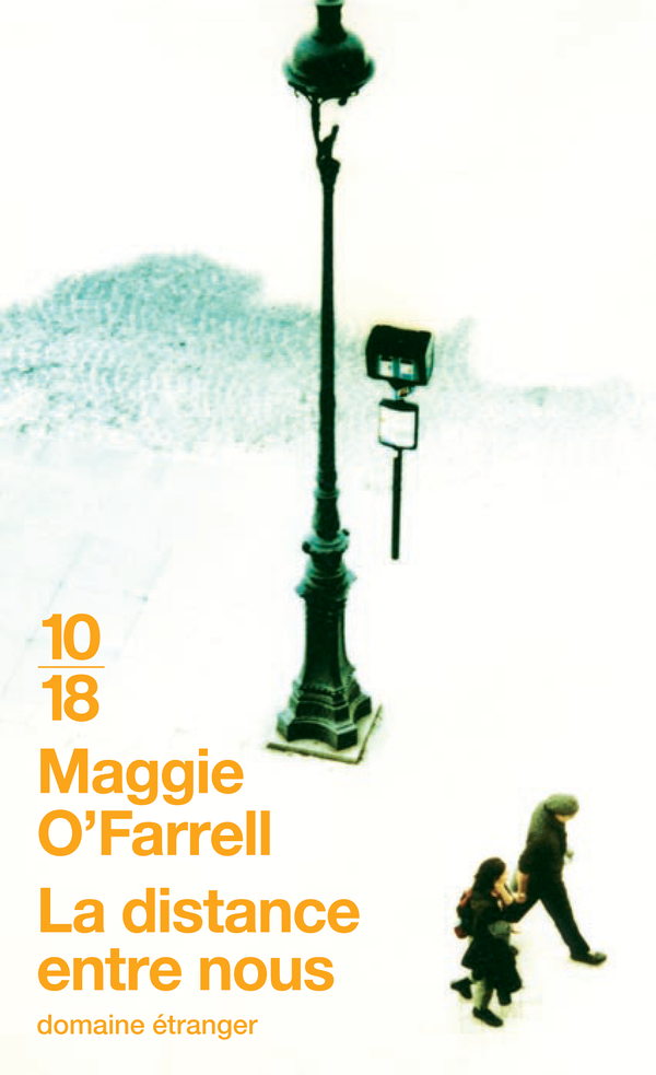 La distance entre nous by Maggie O’Farrell
