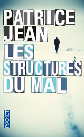 Les Structures du Mal by Patrice Jean