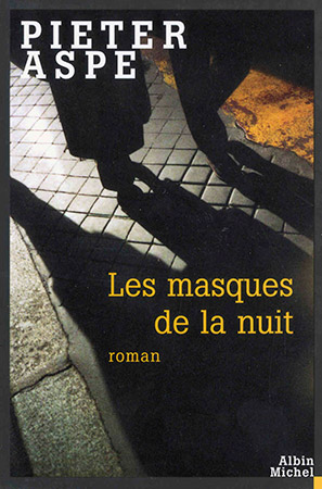 Les Masques de la Nuit by Pieter Aspe
