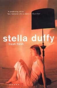 Fresh Flesh by Stella Duffy